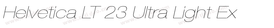 Helvetica LT 23 Ultra Light Extended字体转换